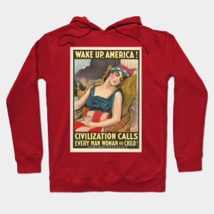 Wake up America! Civilization calls every man, woman and child! Hoodie